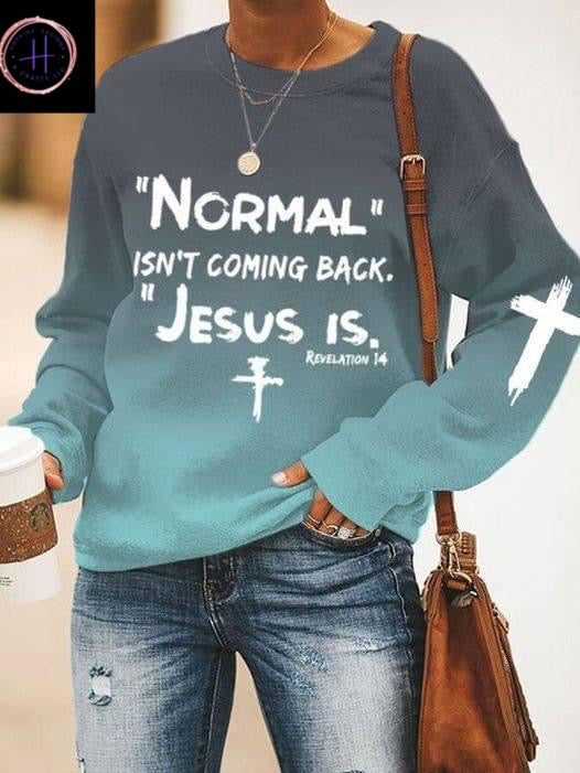 Jesus Is Coming Back Sweatshirt
