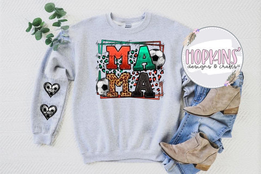 Soccer Mama Sweatshirt w/Names on Sleeves