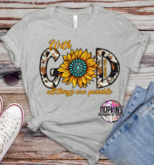 With GOD, all things are possible Shirt